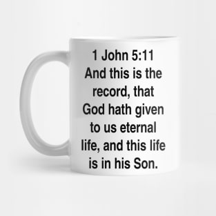 1 John 5:11  King James Version (KJV) Gift Mug